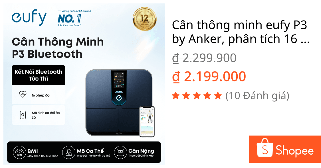 Cân thông minh eufy P3 by Anker, phân tích 16 chỉ số cơ thể, hỗ trợ app, mô hình cơ thể 3D trực quan